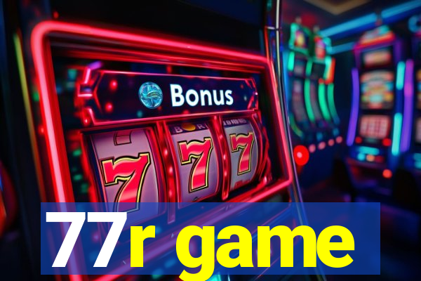 77r game